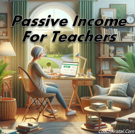 passive income for teachers 2024
